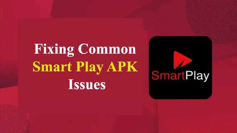 Fixing Common Smart Play APK Issues